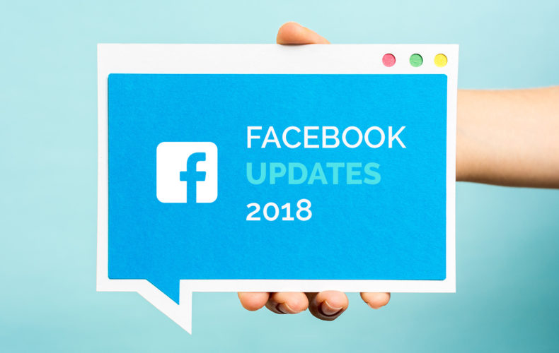What Do the 2018 Facebook Updates Mean to You?